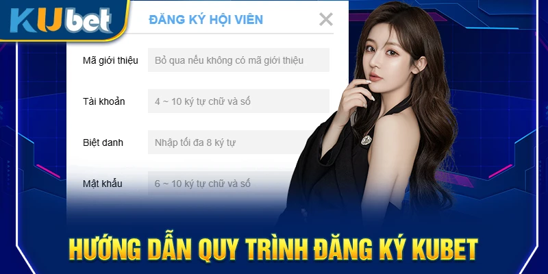 Hướng dẫn quy trình đăng ký Kubet